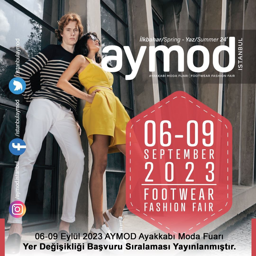 06 – 09 EYLÜL 2023 AYMOD Ayakkabı Moda Fuarı Yer Değişikliği Başvuru Sıralaması Yayınlanmıştır.