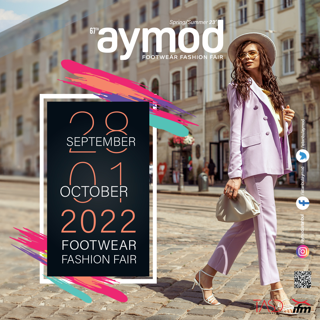 67. AYMOD Ayakkabı Moda Fuarı Yer Değişikliği Başvuruları Başladı. Son Gün 12 Ağustos!